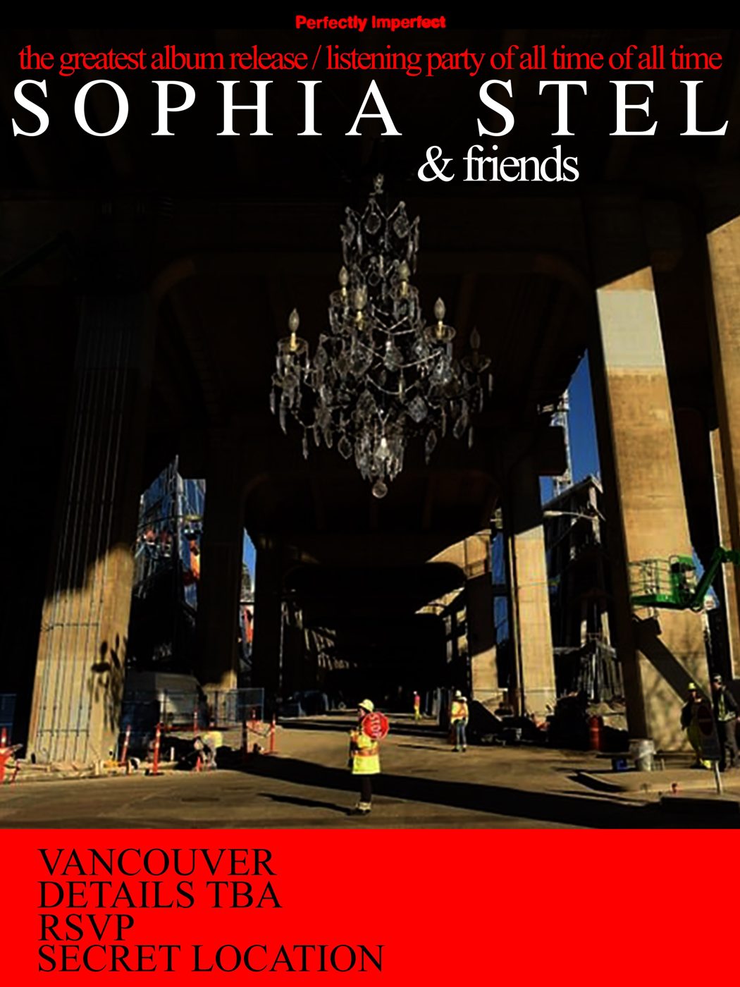 Poster: Sophia Stel & friends, Vancouver, details TBA, RSVP, secret location. Perfectly Imperfect.